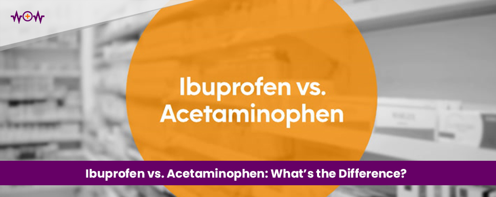 ibuprofen-vs-acetaminophen-whats-the-difference