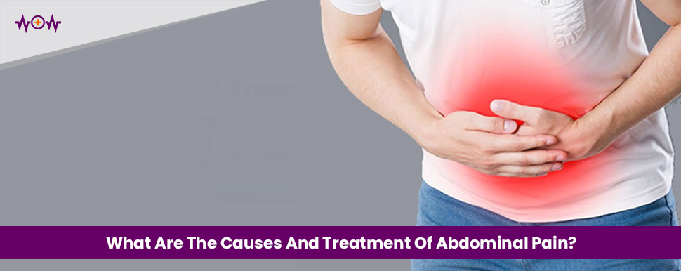 What Are The Causes And Treatment Of Abdominal Pain?