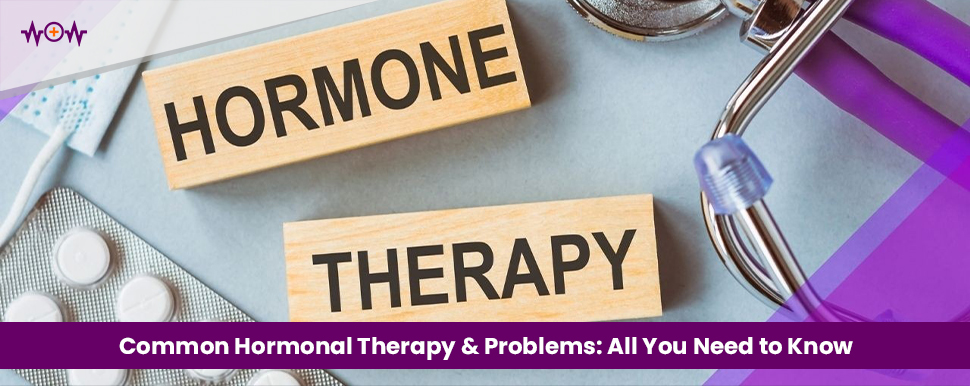 common-hormonal-therapy-problems-all-you-need-to-know