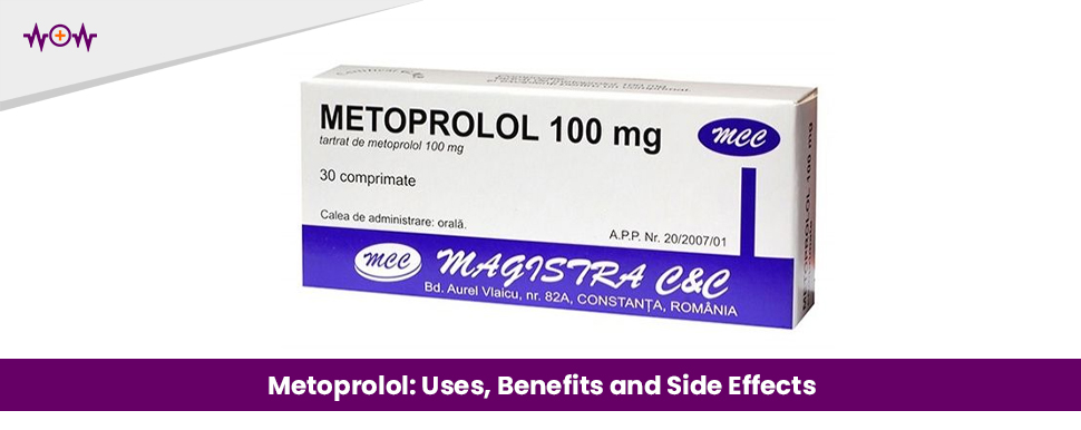 metoprolol-uses-benefits-and-side-effects