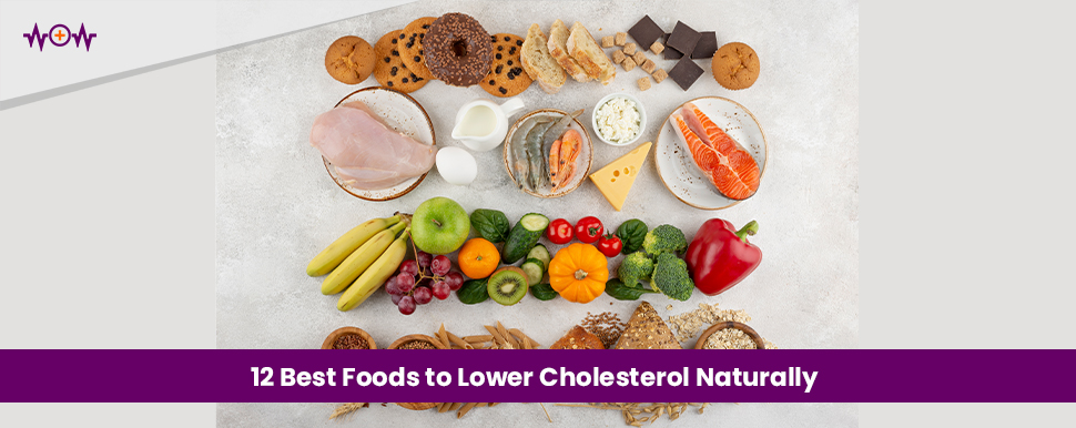 12 Best Foods to Lower Cholesterol Naturally