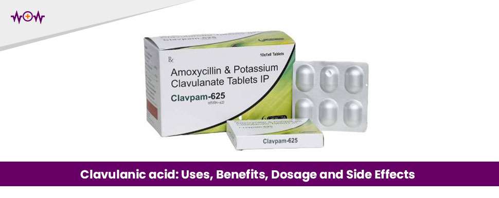 Clavulanic acid: Clavulanic acid Uses, Benefits, Dosage and Side Effects