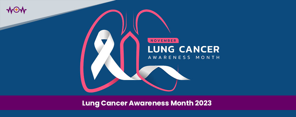 Lung Cancer Awareness Month 2023