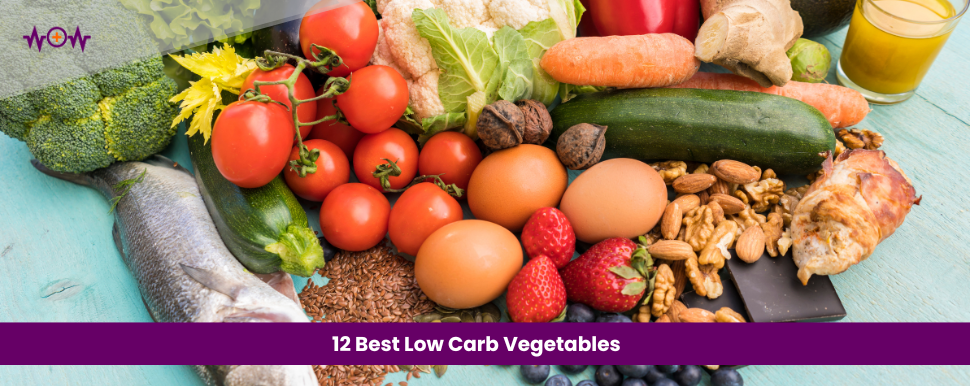 12 Best Low Carb Vegetables