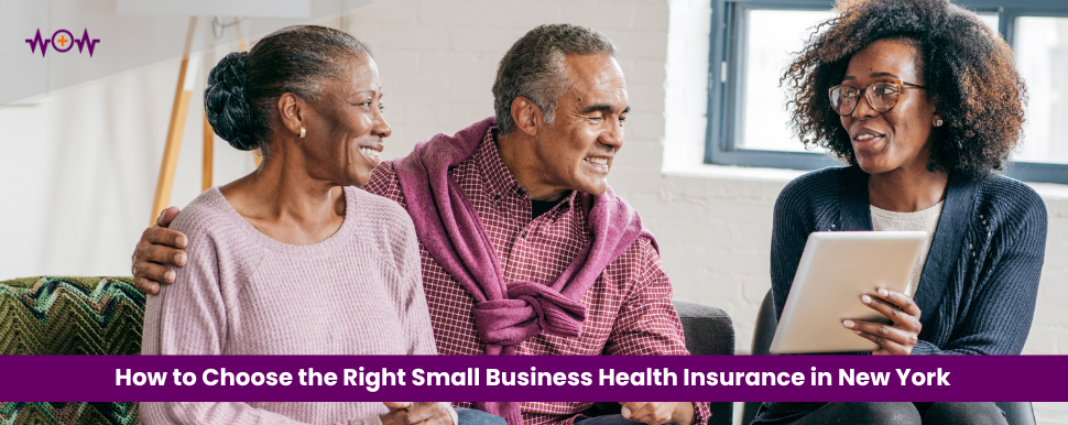How to Choose the Right Small Business Health Insurance in New York