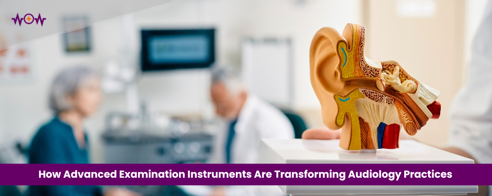 How Advanced Examination Instruments Are Transforming Audiology Practices in the UK