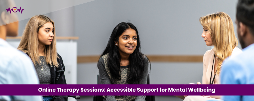 Online Therapy Sessions: Accessible Support for Mental Wellbeing