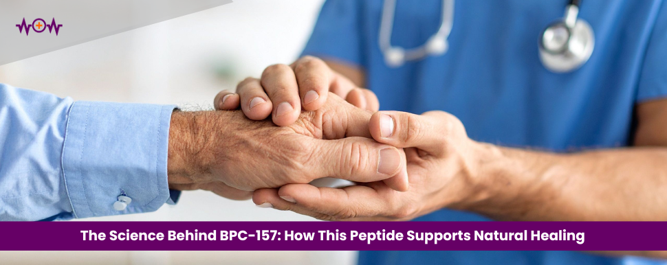The Science Behind BPC-157: How This Peptide Supports Natural Healing