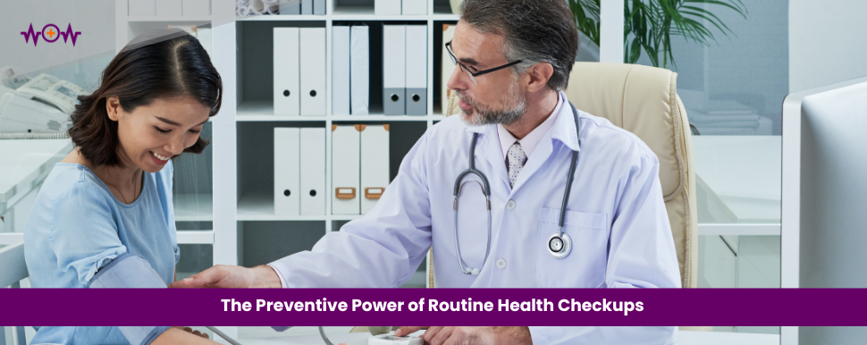 The Preventive Power of Routine Health Checkups