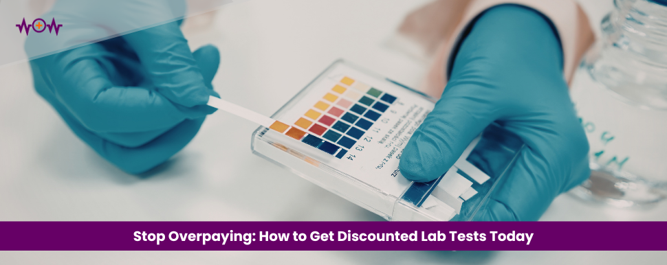Stop Overpaying: How to Get Discounted Lab Tests Today