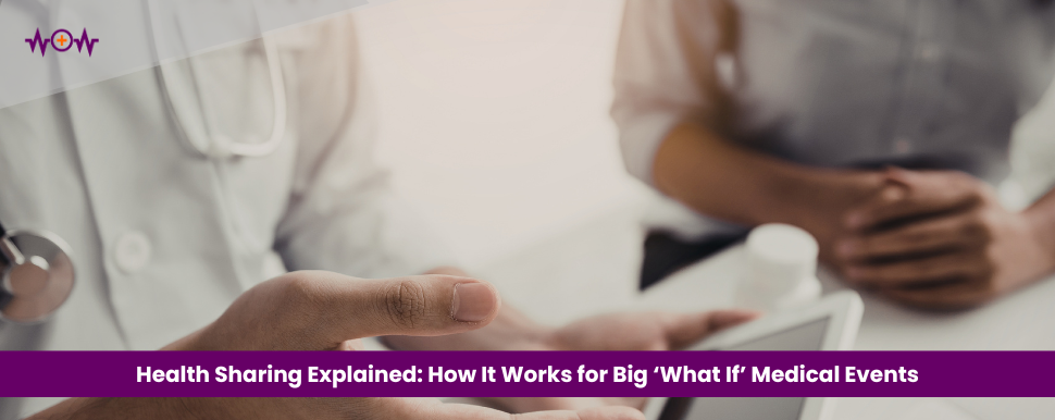 Health Sharing Explained: How It Works for Big ‘What If’ Medical Events
