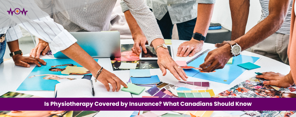 Is Physiotherapy Covered by Insurance? What Canadians Should Know