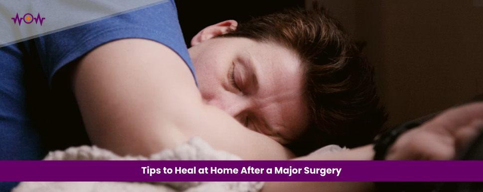 Tips to Heal at Home After a Major Surgery
