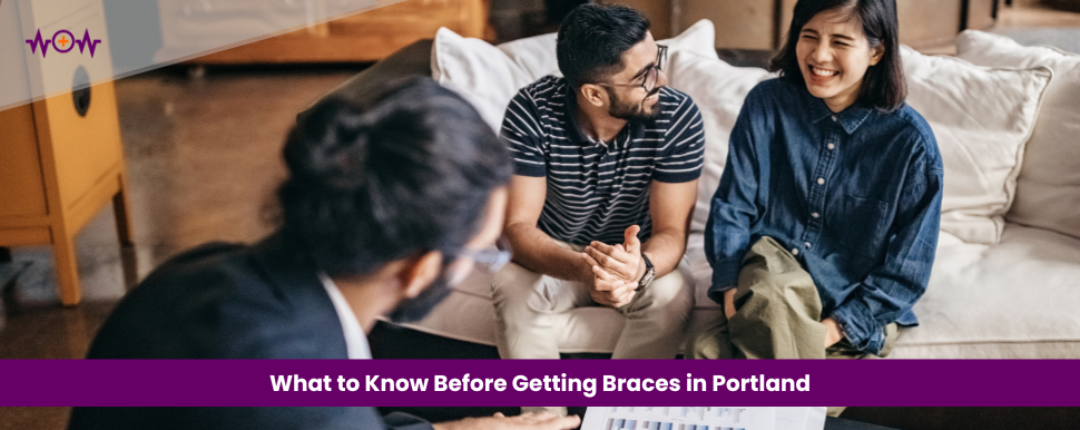 What to Know Before Getting Braces in Portland