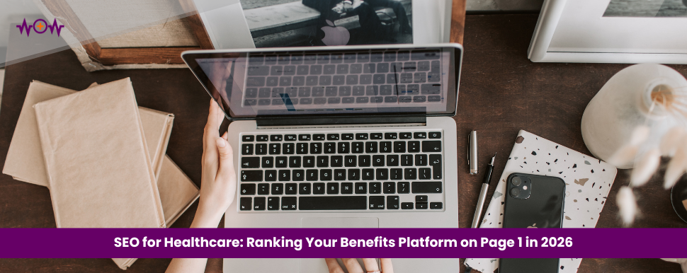 SEO for Healthcare: Ranking Your Benefits Platform on Page 1 in 2026