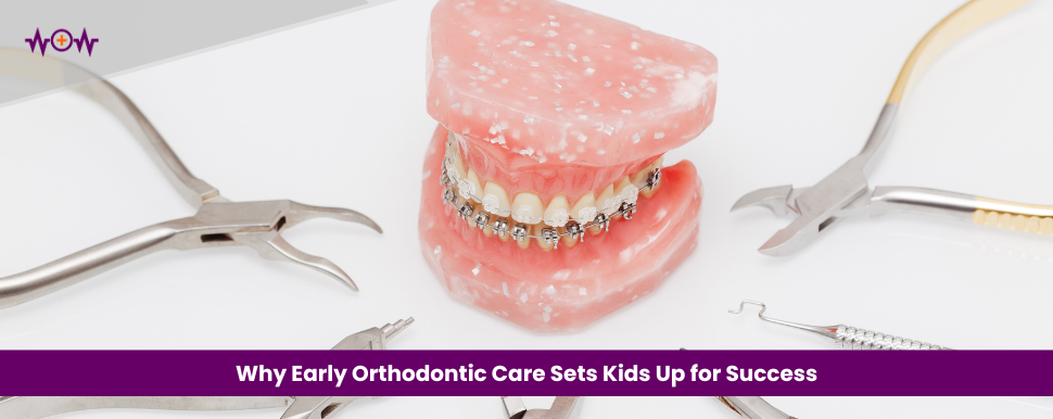 Why Early Orthodontic Care Sets Kids Up for Success